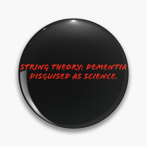 Item preview, String Theory: Dementia disguised as science. designed and sold by TechLaughs.