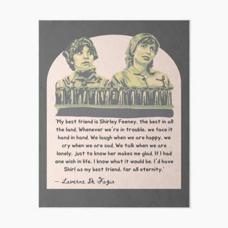 Laverne and Shirley - Friendship Quote | Art Board Print