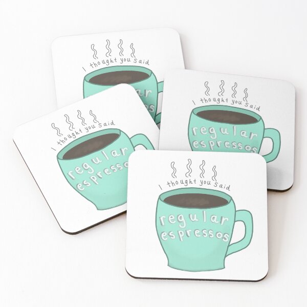 Item preview, I Thought You Said Regular Espressos   designed and sold by Madeline Caples.