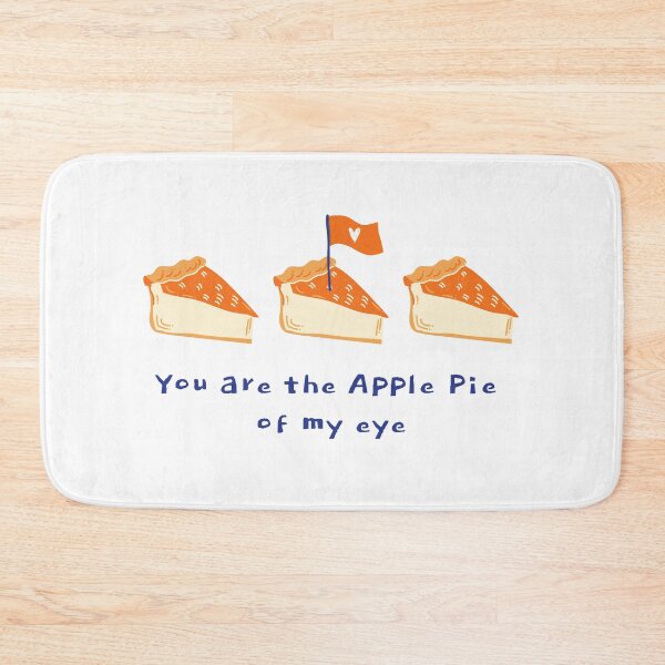 Item preview, You are the Apple Pie of my Eye designed and sold by 442b.