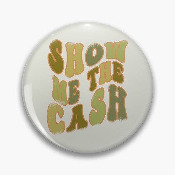 Item preview, Groovy Distressed Show Me The Cash designed and sold by BassHeadMomma.