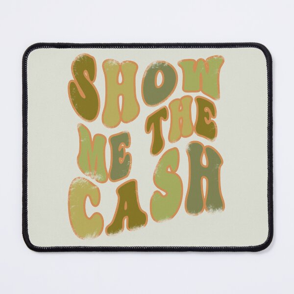 Item preview, Groovy Distressed Show Me The Cash designed and sold by BassHeadMomma.
