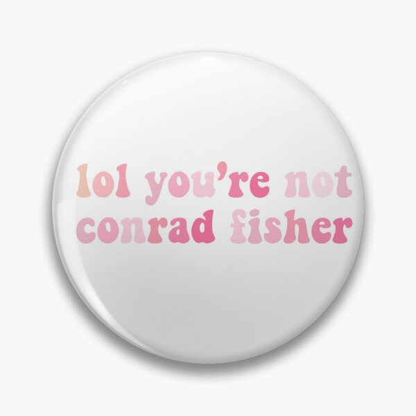 Item preview, lol you’re not conrad fisher designed and sold by Reagan McKenzie.