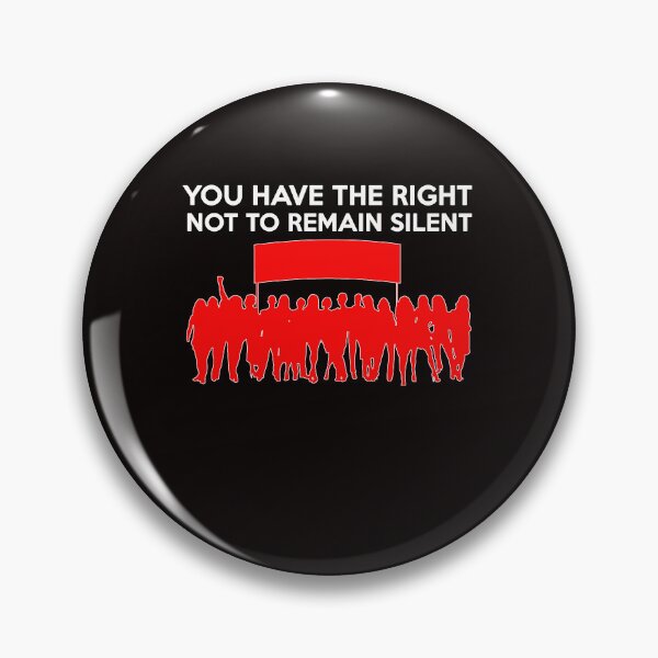 Item preview, YOU HAVE THE RIGHT NOT TO REMAIN SILENT V1 SHIRTS & PRODUCTS designed and sold by BrandNewTeez.