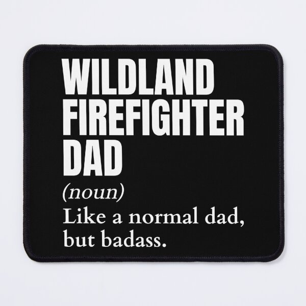 Item preview, Funny Badass Wildland Firefighter Dad Definition designed and sold by EndlessFreedom.