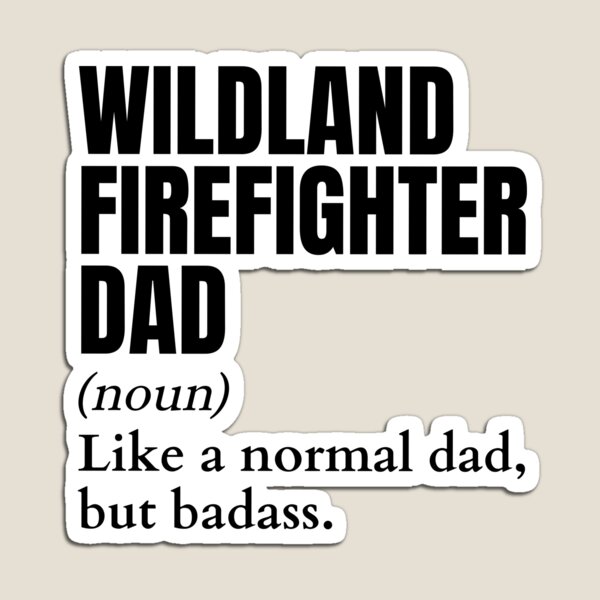 Item preview, Funny Badass Wildland Firefighter Dad Definition designed and sold by EndlessFreedom.