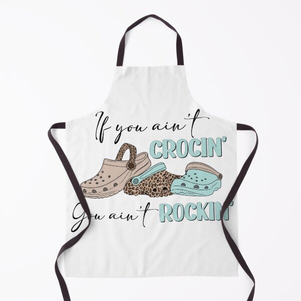 Item preview, If you ain’t crocin you ain’t rockin designed and sold by BristolAmanda.