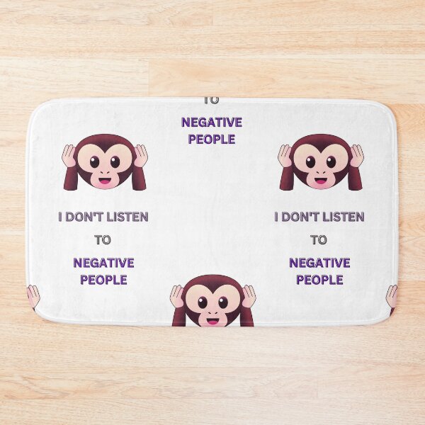 Item preview, I don't Listen to Negative People designed and sold by MEBH.