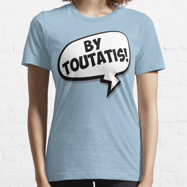 By Toutatis! Essential T-Shirt