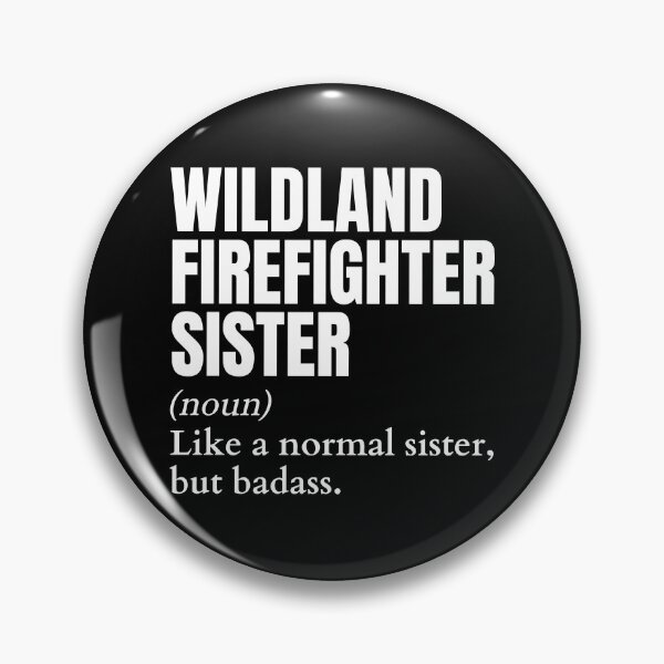Item preview, Funny Badass Wildland Firefighter Sister Definition designed and sold by EndlessFreedom.