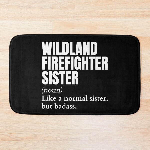 Item preview, Funny Badass Wildland Firefighter Sister Definition designed and sold by EndlessFreedom.