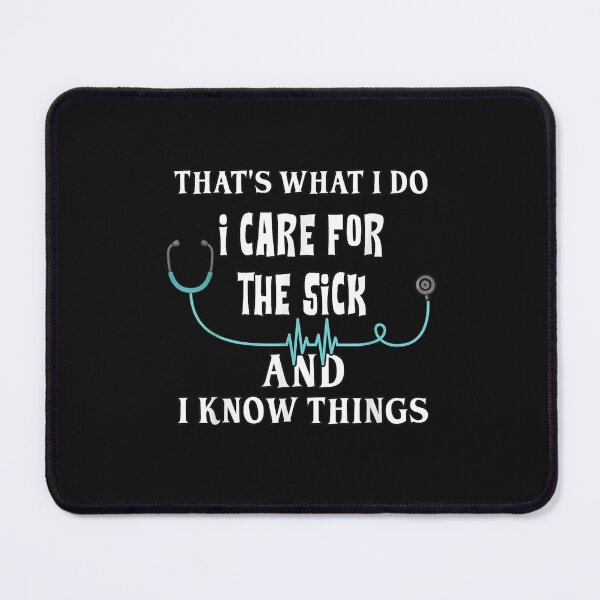 Item preview, That's What I Do I Care For The Sick And I Know Things Nurse T-Shirt designed and sold by Blue-Rechard.