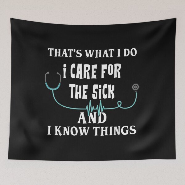 Item preview, That's What I Do I Care For The Sick And I Know Things Nurse T-Shirt designed and sold by Blue-Rechard.