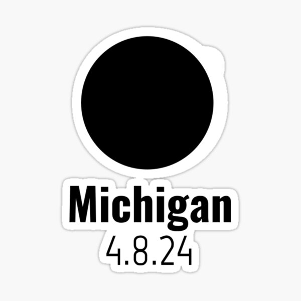 "Total Solar Eclipse 2024 Michigan" Sticker for Sale by miles854