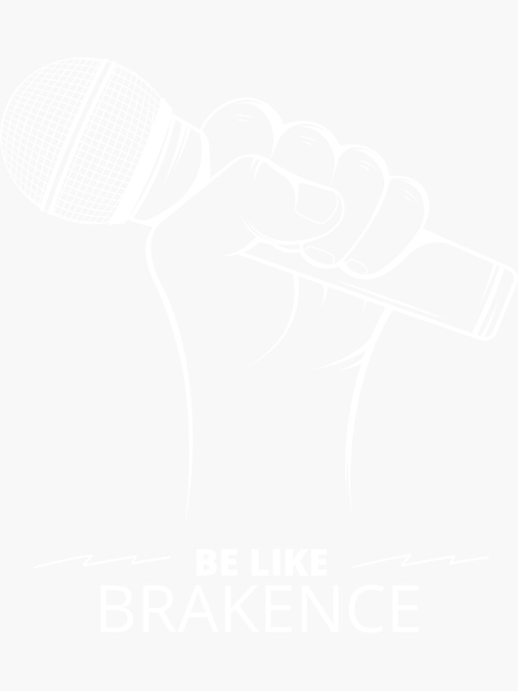 "Be like Brakence" Sticker for Sale by sabeehz Redbubble