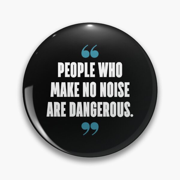 Item preview, People who make no noise are dangerous. designed and sold by 1Lio.