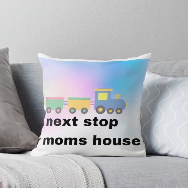 Item preview, next stop your moms house designed and sold by KayC928.