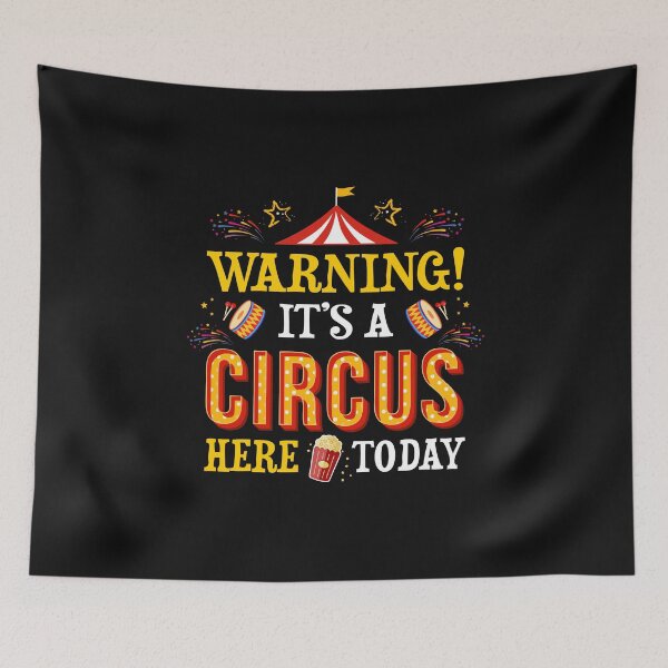 Item preview, Warning Circus Here Today Funny Circus Costume  designed and sold by alenaz.