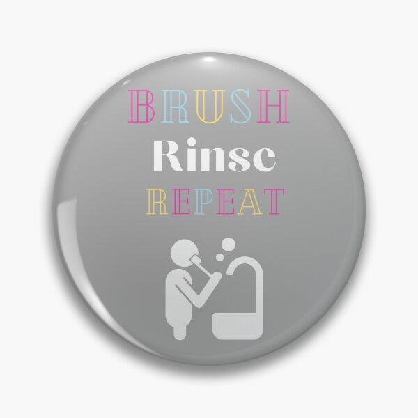 Item preview, Brush Rinse Repeat designed and sold by MrDentalTees.