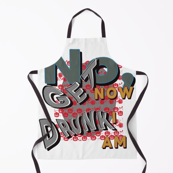 Item preview, No  ,now i am get drunk. designed and sold by Dodern.