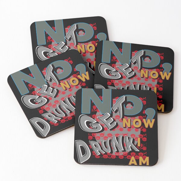 Item preview, No  ,now i am get drunk. designed and sold by Dodern.