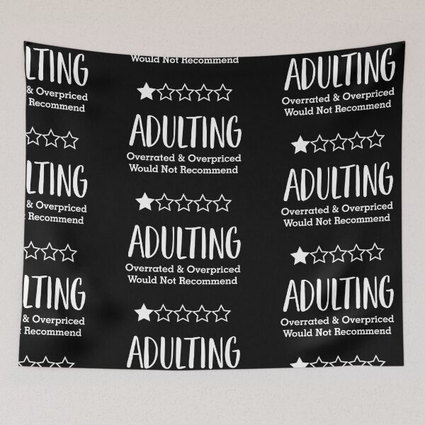 Item preview, Adulting Overrated and Overpriced designed and sold by sweetbelle.