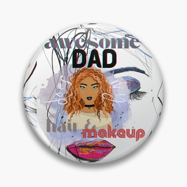 Item preview, Awesome Dad Does My Hair&Makeup - Dads Moms designed and sold by ttsayt1earth.