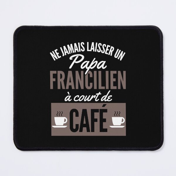 Item preview, Gift Humor Dad Ile-de-France Coffee designed and sold by RomualdGR.