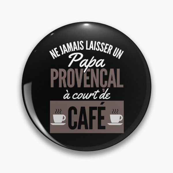 Item preview, Humorous Gift Dad Provencal Coffee designed and sold by RomualdGR.