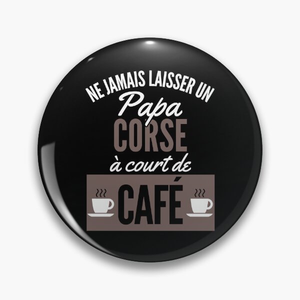 Item preview, Gift Humor Dad Corsica Coffee designed and sold by RomualdGR.