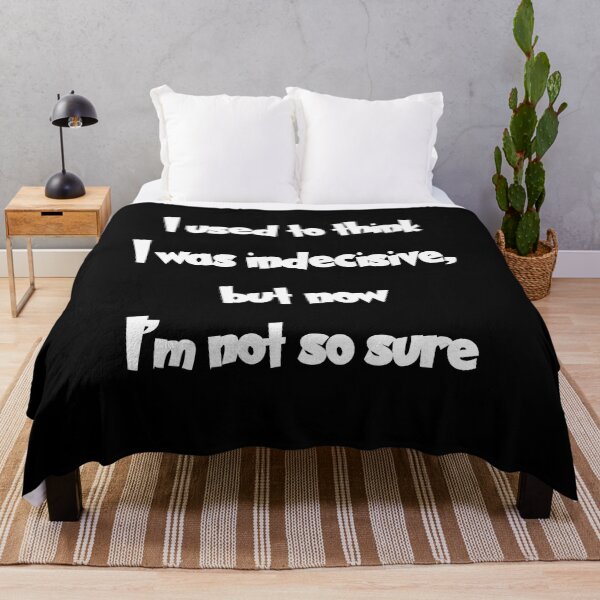 Item preview, I used to think I was indecisive, but now I’m not so sure designed and sold by Gevover.