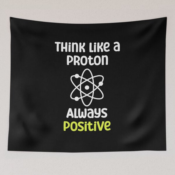 Item preview, Think like a proton. Always positive designed and sold by Gevover.