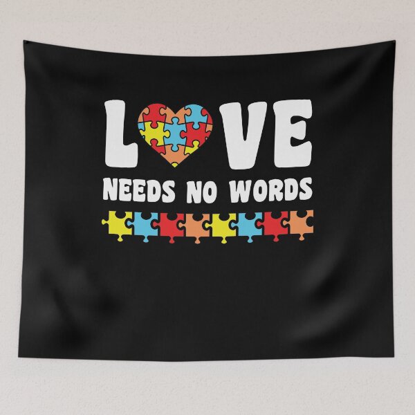 Item preview, Love needs no words Autism Autistic Kid Awareness Teacher Student designed and sold by miraclemaker.