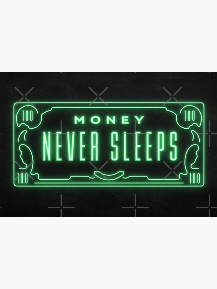 “Money Never Sleeps Green Neon Glow Style Motivational Quote Success