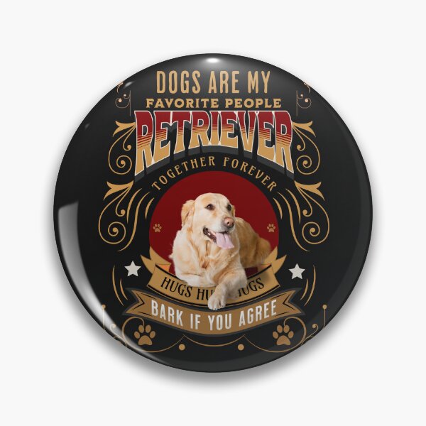 Item preview, DOGS ARE MY FAVORITE PEOPLE RETRIEVER designed and sold by R B Chrystal.