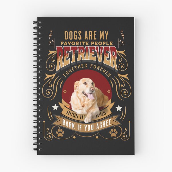 Item preview, DOGS ARE MY FAVORITE PEOPLE RETRIEVER designed and sold by R B Chrystal.