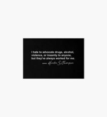 Hunter S Thompson Quote Art Board