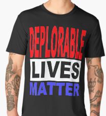 DEPLORABLE LIVES MATTER 1 Men's Premium T-Shirt