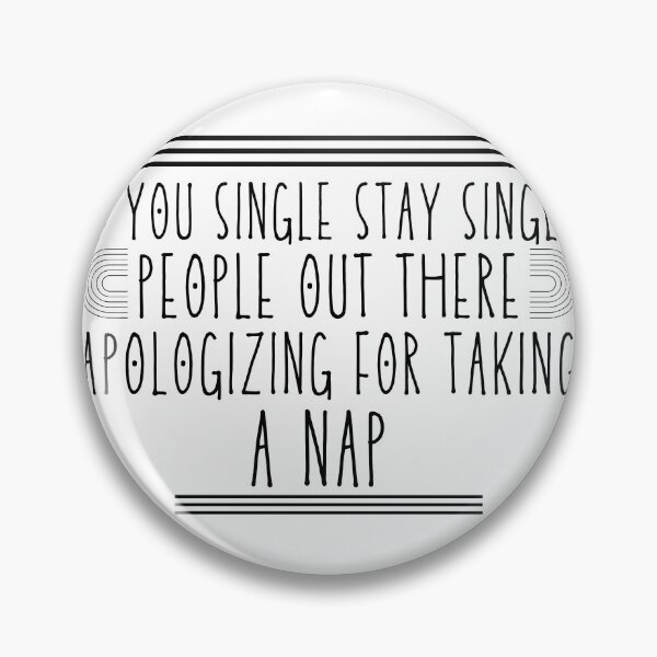 Item preview, If You Single Stay Single Funny Valentine Quote designed and sold by 5thseason-shop.