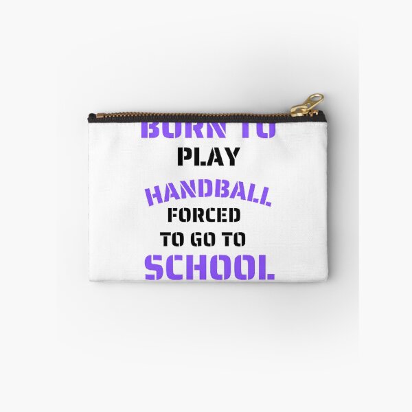 Item preview, Born to play handball forced to go to school designed and sold by Hammy97.