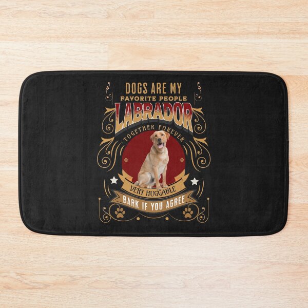 Item preview, DOGS ARE MY FAVORITE PEOPLE LABRADOR designed and sold by R B Chrystal.