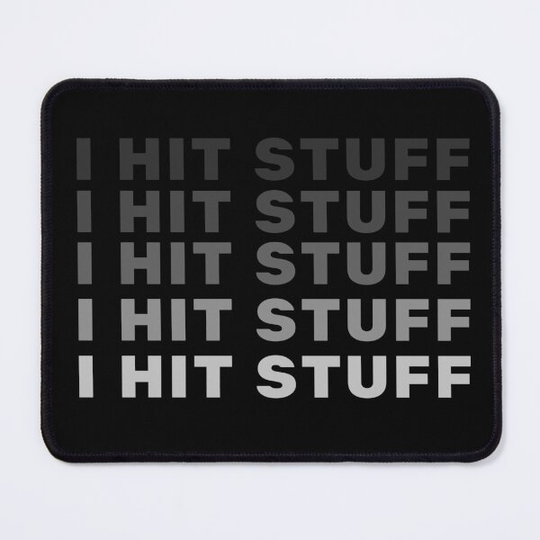 Item preview, I Hit Stuff designed and sold by Dixieland1.