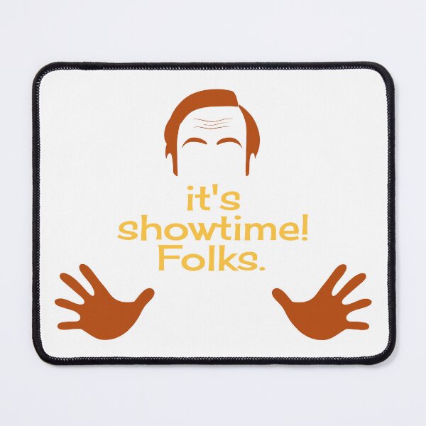Item preview, It is showtime, folks - Saul Goodman designed and sold by Emptyst store.