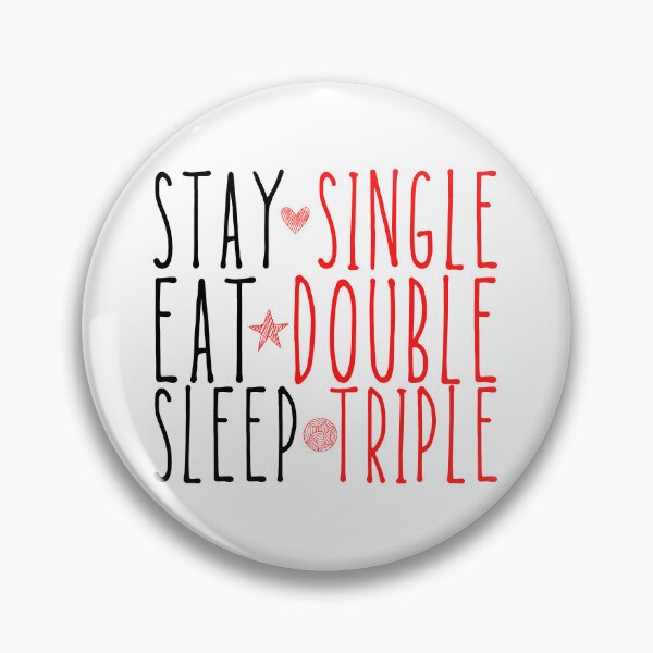 Item preview, Stay Single Eat Double Sleep Triple Funny Valentine Quote designed and sold by 5thseason-shop.
