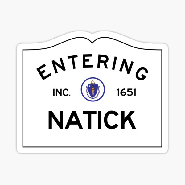 Entering Natick Massachusetts - Commonwealth of Massachusetts Road Sign Sticker