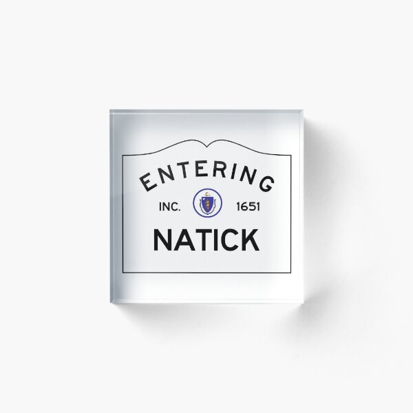 Entering Natick Massachusetts - Commonwealth of Massachusetts Road Sign Acrylic Block