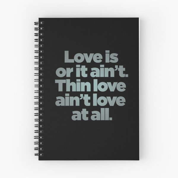 Item preview, Love is or it ain't. Thin love ain't love at all. v.6 designed and sold by x1brett.