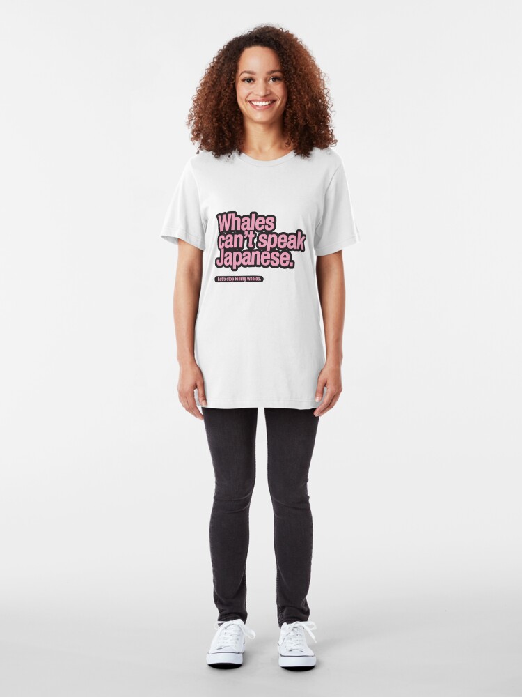 Alternate view of Whales can't speak Japanese. Slim Fit T-Shirt