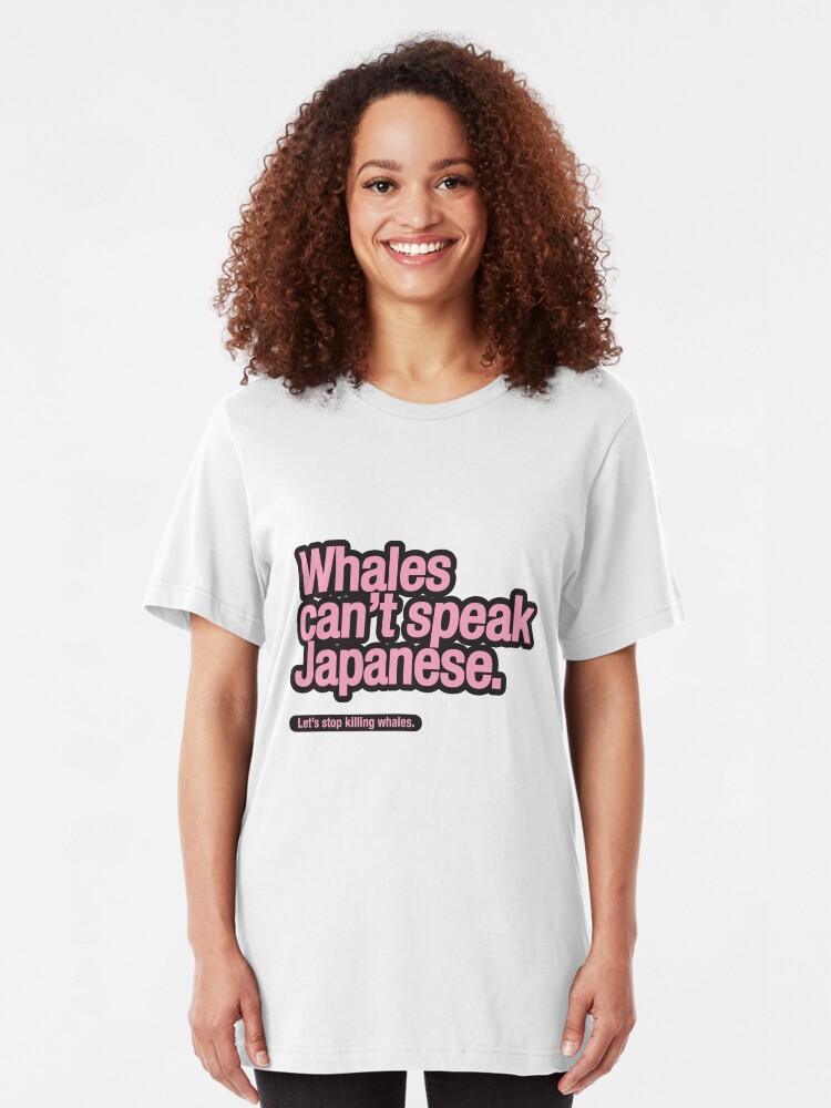 Alternate view of Whales can't speak Japanese. Slim Fit T-Shirt