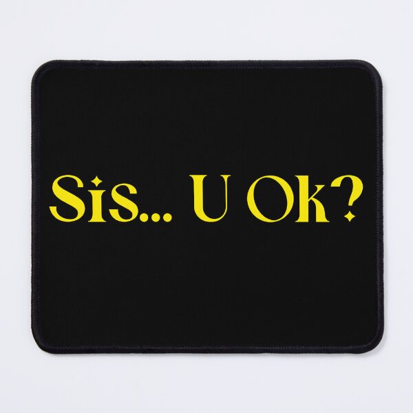 Item preview, Sis...U OK? Sisterhood. Motivation designed and sold by Tish K..